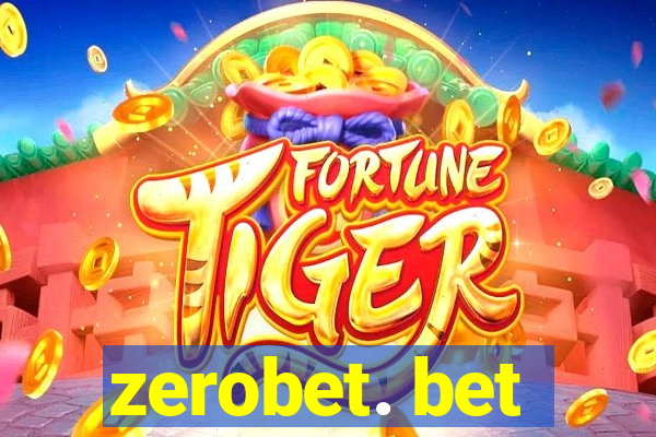 zerobet. bet